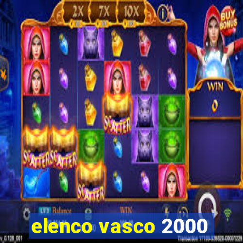 elenco vasco 2000